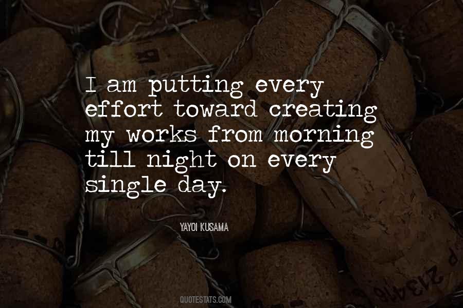 Quotes About Putting In Too Much Effort #293638