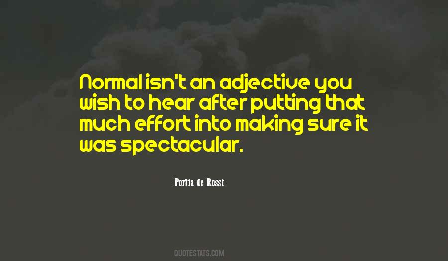 Quotes About Putting In Too Much Effort #721953