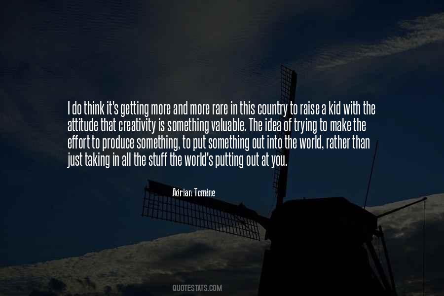 Quotes About Putting In Too Much Effort #722756