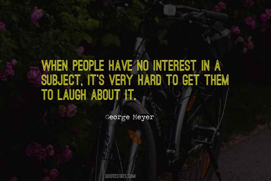 Quotes About Laughing So Hard #1381103