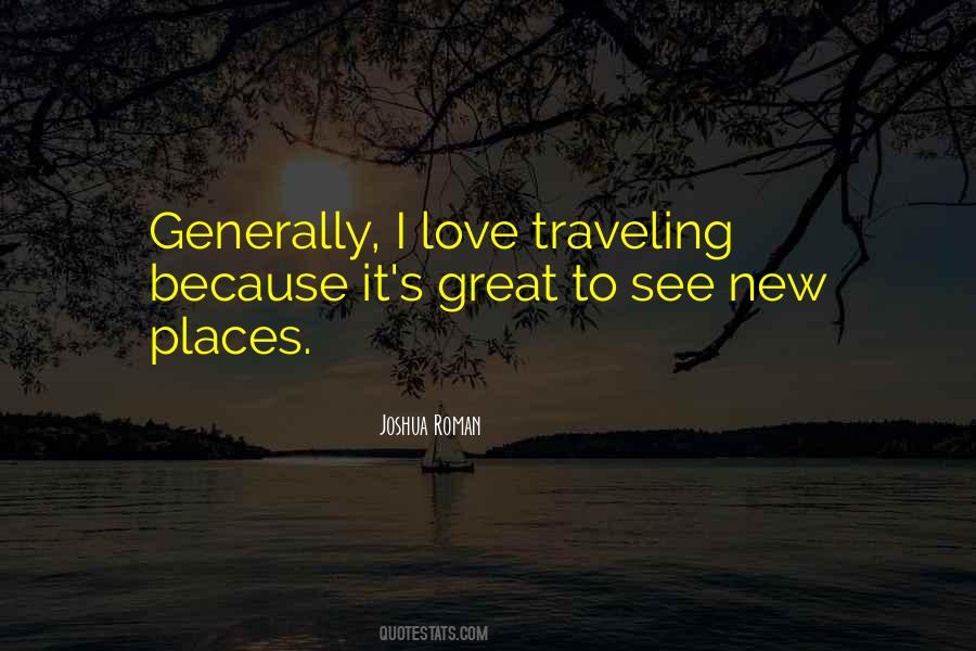 Quotes About Traveling To New Places #211415