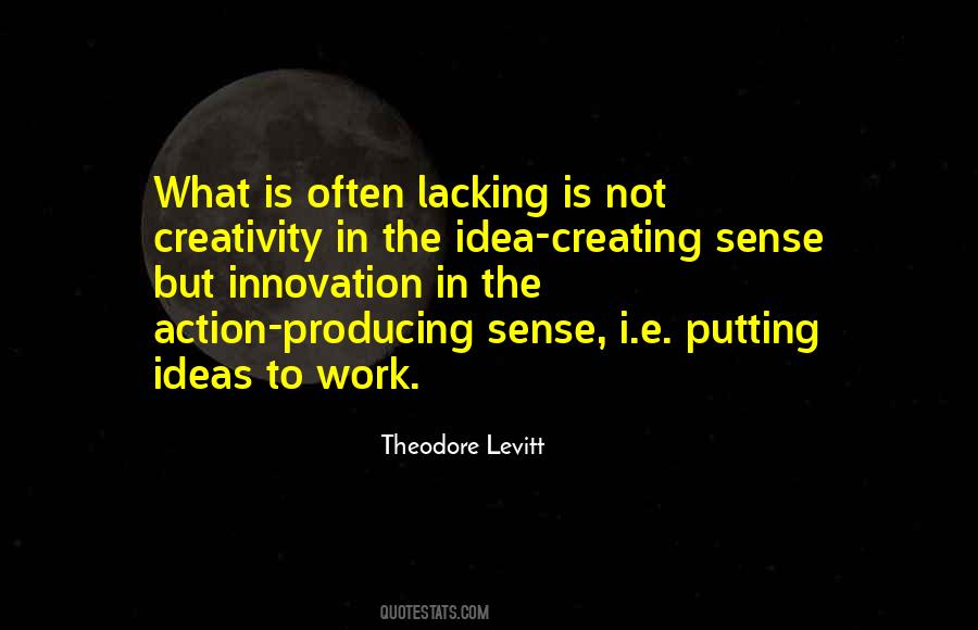 Quotes About Putting Ideas Into Action #710662