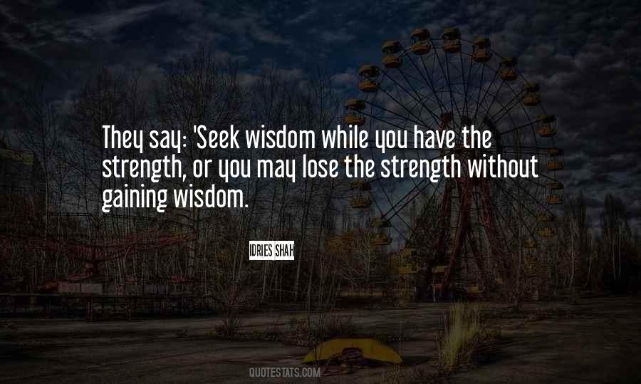 Quotes About Gaining Wisdom #1806781