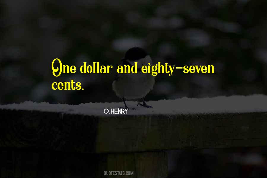 Quotes About One Dollar #1106400