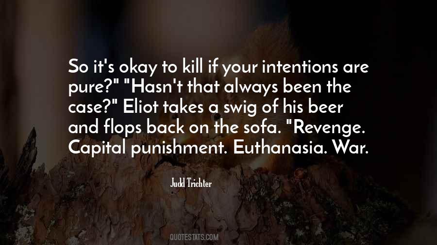 Quotes About Euthanasia #1724830
