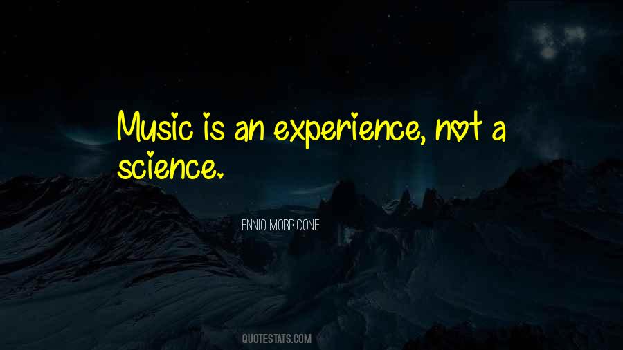 Quotes About An Experience #1313636