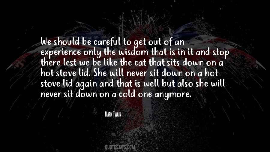 Quotes About An Experience #981707