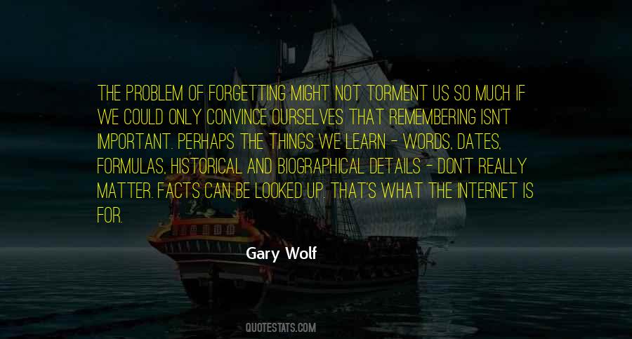 Quotes About Forgetting Important Dates #1583987