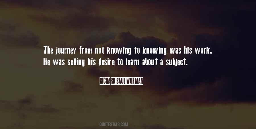 Quotes About The Desire To Learn #1424104