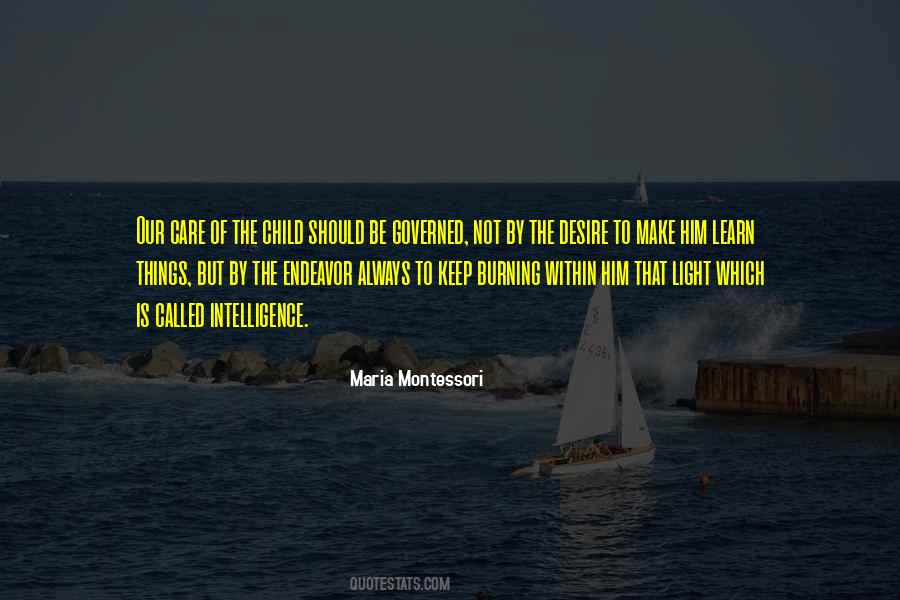Quotes About The Desire To Learn #1472577