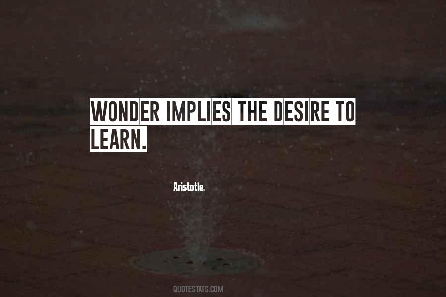 Quotes About The Desire To Learn #441472