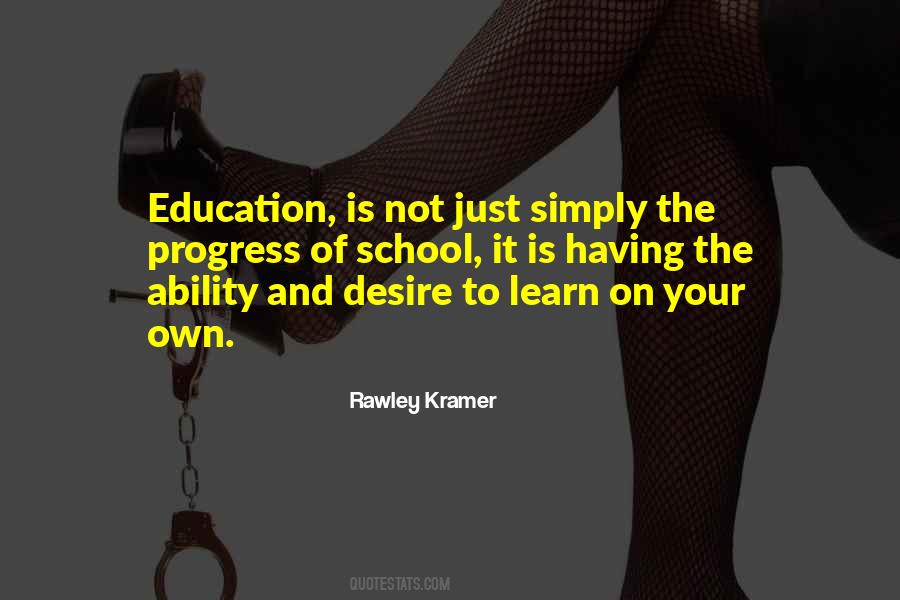 Quotes About The Desire To Learn #771625