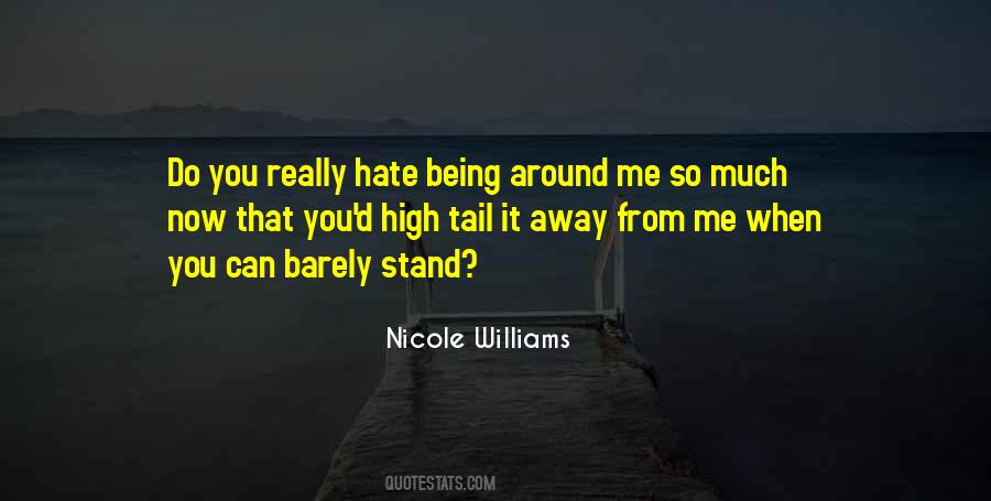 Quotes About You Hate Me #53627