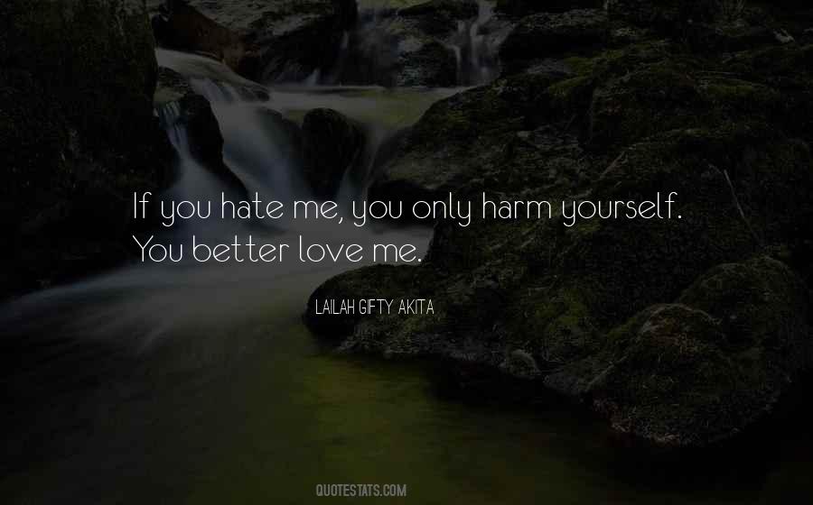 Quotes About You Hate Me #670140