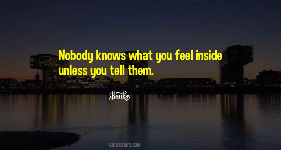 Quotes About What You Feel Inside #1848291