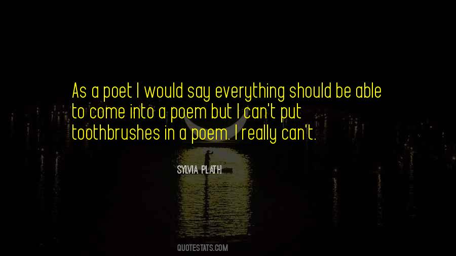 Poem Poetry Poet Quotes #1583088