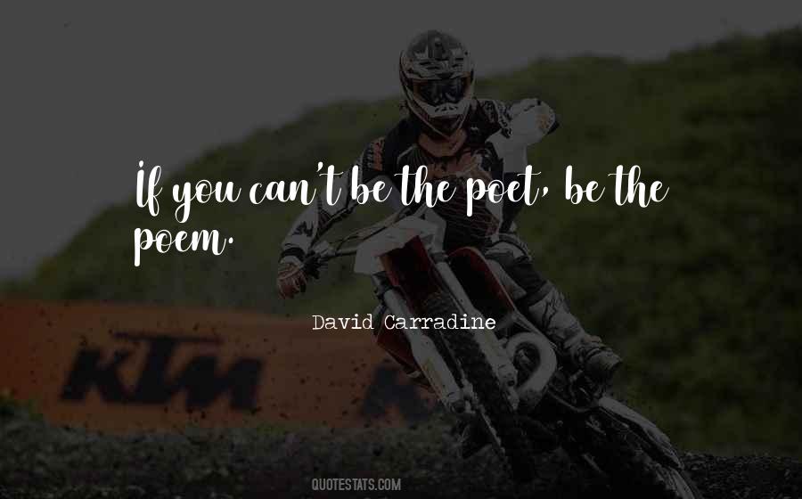 Poem Poetry Poet Quotes #1587693