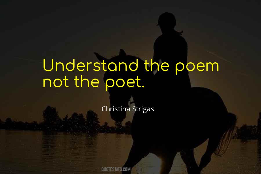 Poem Poetry Poet Quotes #169172