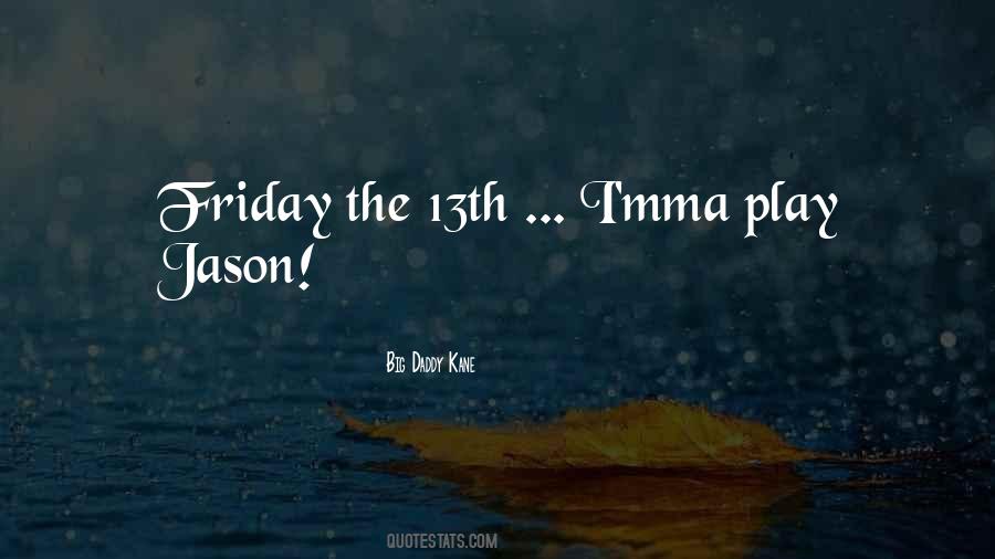 Quotes About Friday 13th #682187