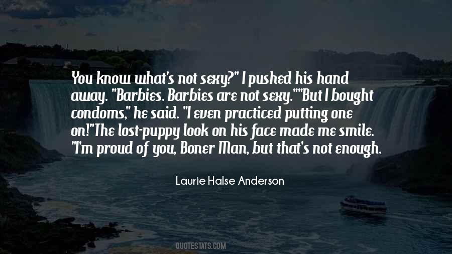 Quotes About Putting A Smile On My Face #649523