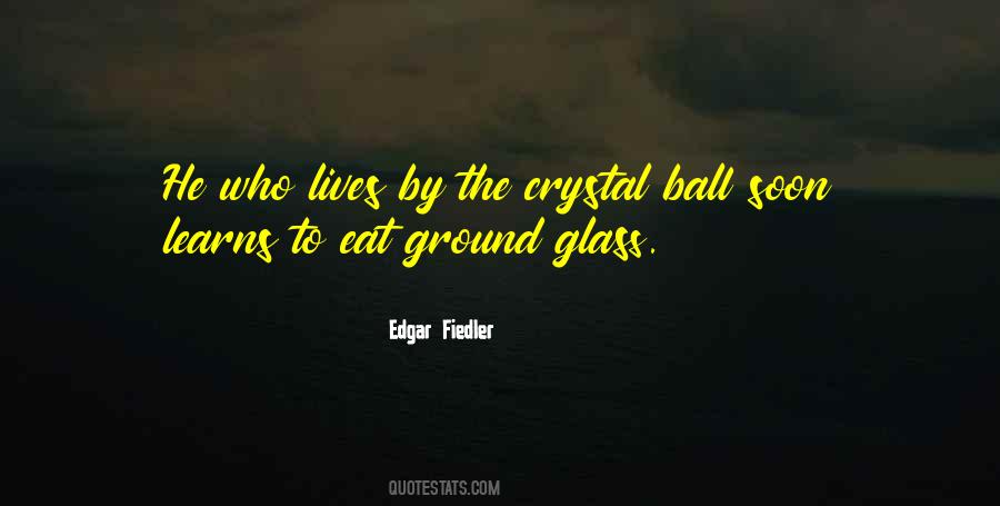 Quotes About Crystal Glass #867318