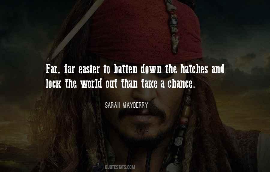 What Hatches Quotes #1419279