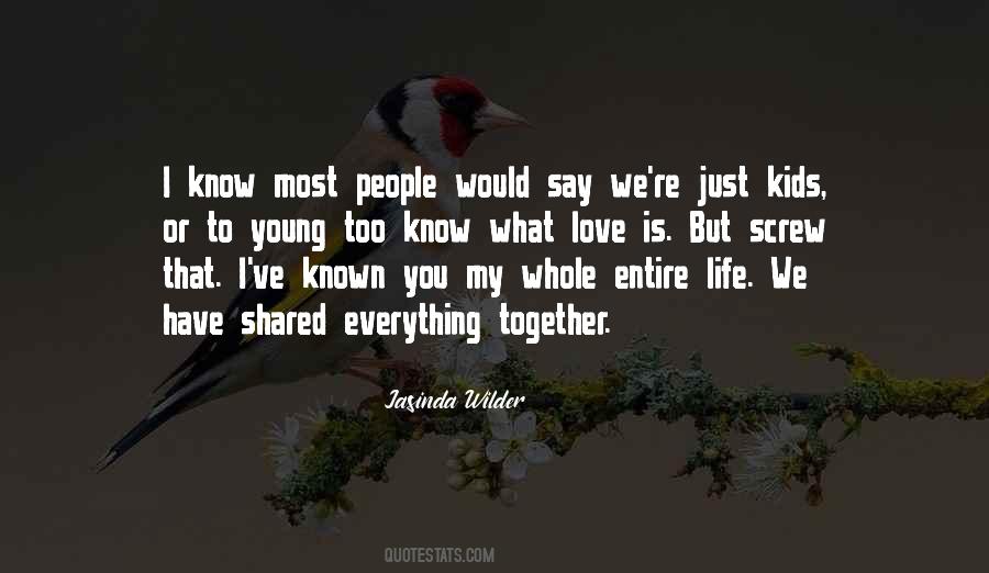 Just Kids Quotes #555843