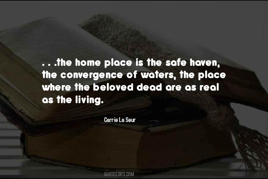 Quotes About Having A Safe Place #128729