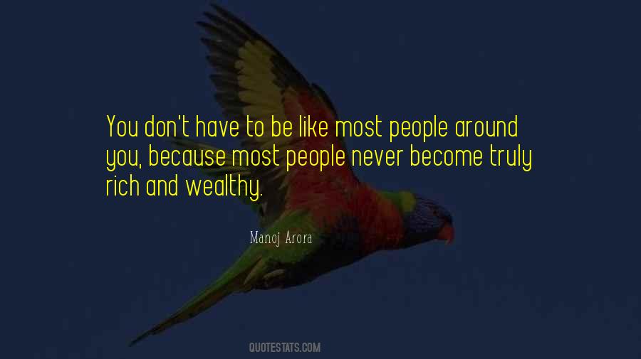 Quotes About Wealthy #1270266