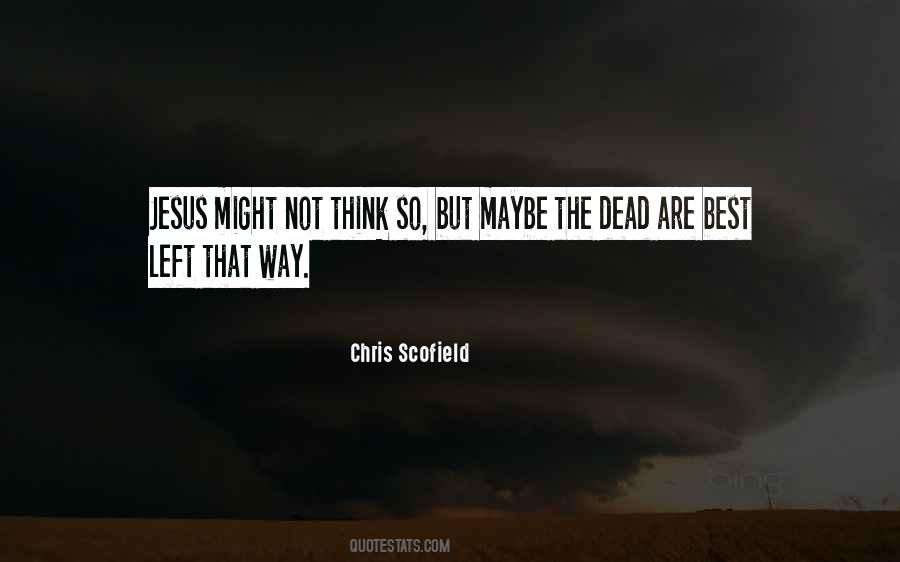 Dead Are Not Dead Quotes #46952