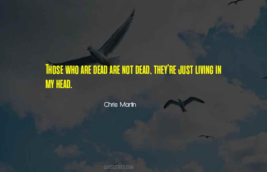 Dead Are Not Dead Quotes #745603