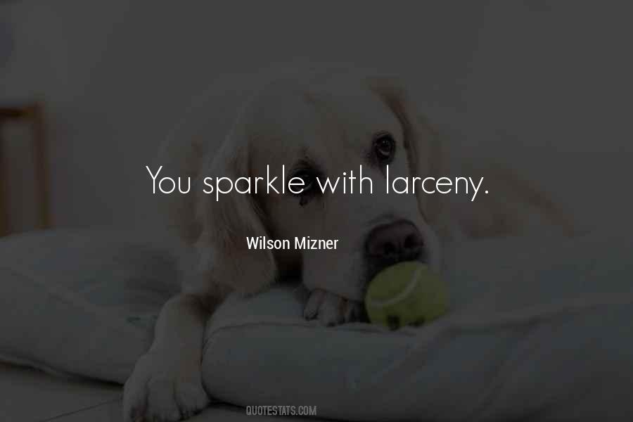 Quotes About Larceny #1541518