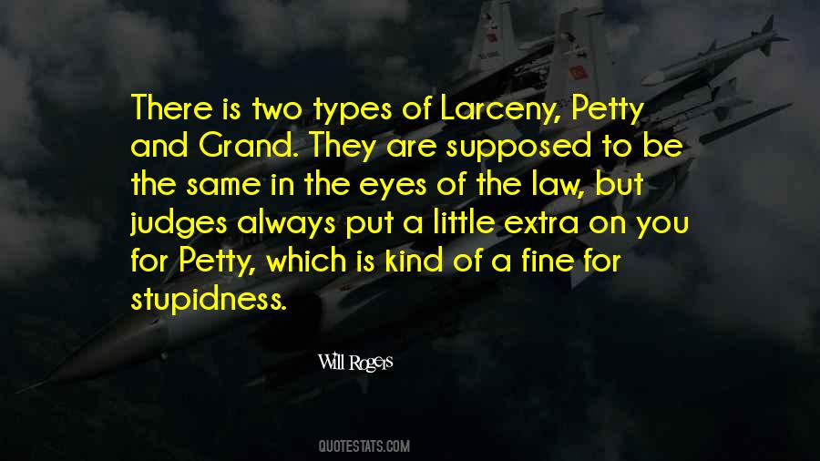 Quotes About Larceny #7849