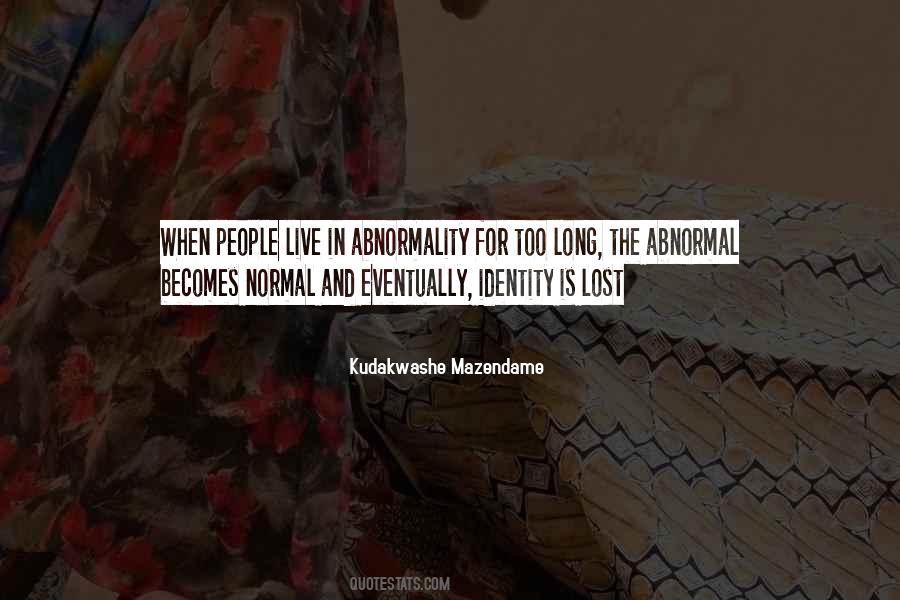 Quotes About Normal And Abnormal #1020323