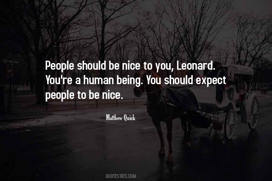Be Nice To People Quotes #12739
