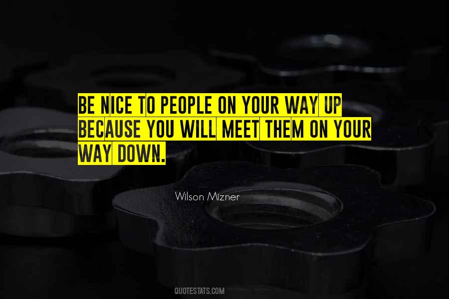 Be Nice To People Quotes #391112