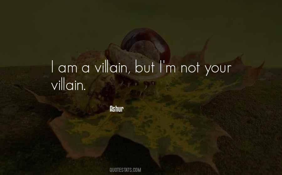 A Villain Quotes #1677498