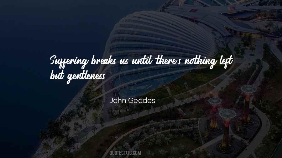 Quotes About Gentleness #1189915