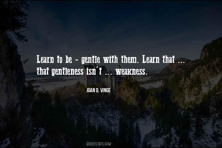 Quotes About Gentleness #1319341