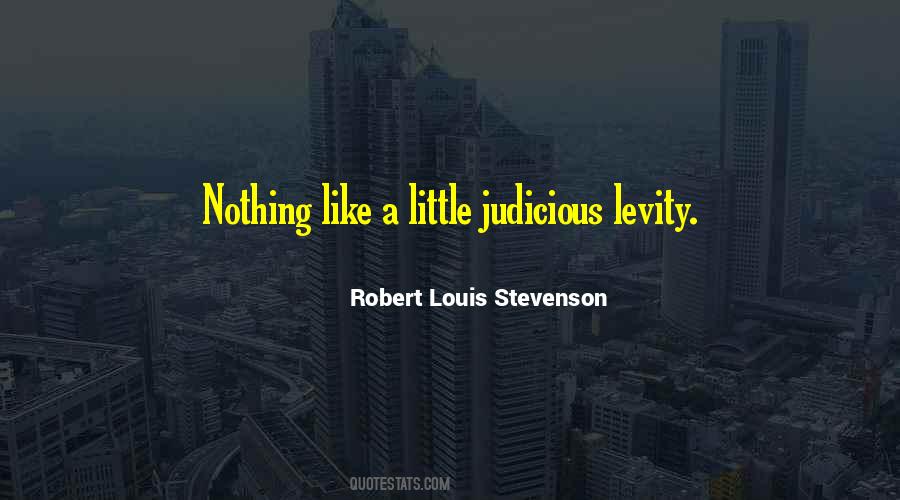 Levity And Humor Quotes #1596938