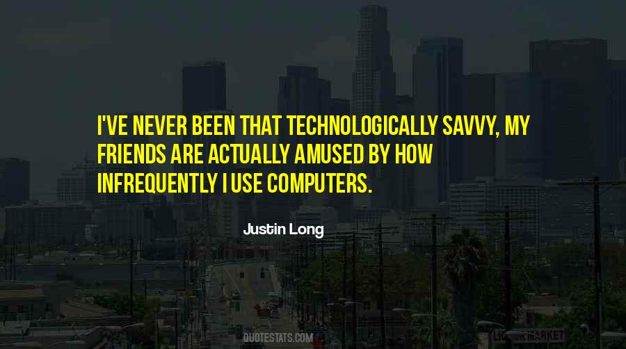 Technologically Savvy Quotes #397761