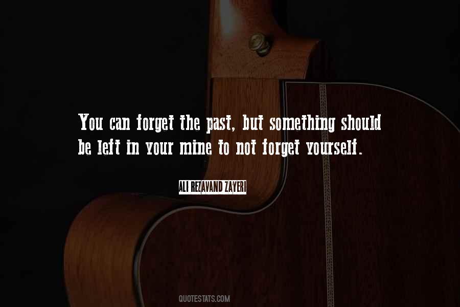 Quotes About Not Forgetting Past #473441