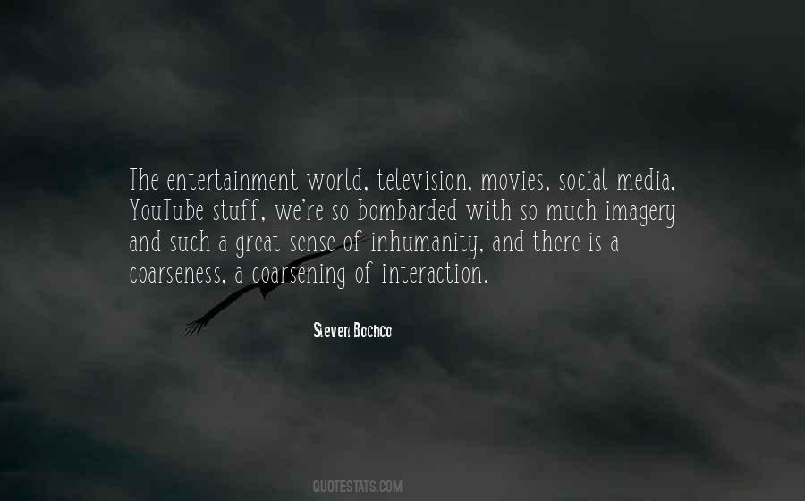 Quotes About Media And Entertainment #1642632