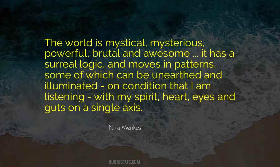 Quotes About Mysterious World #1112631