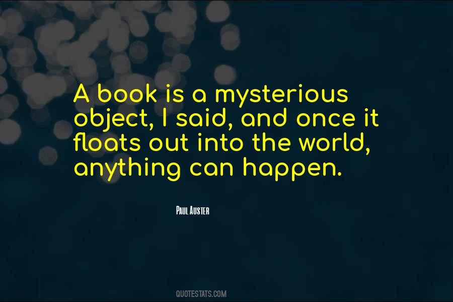 Quotes About Mysterious World #1159105