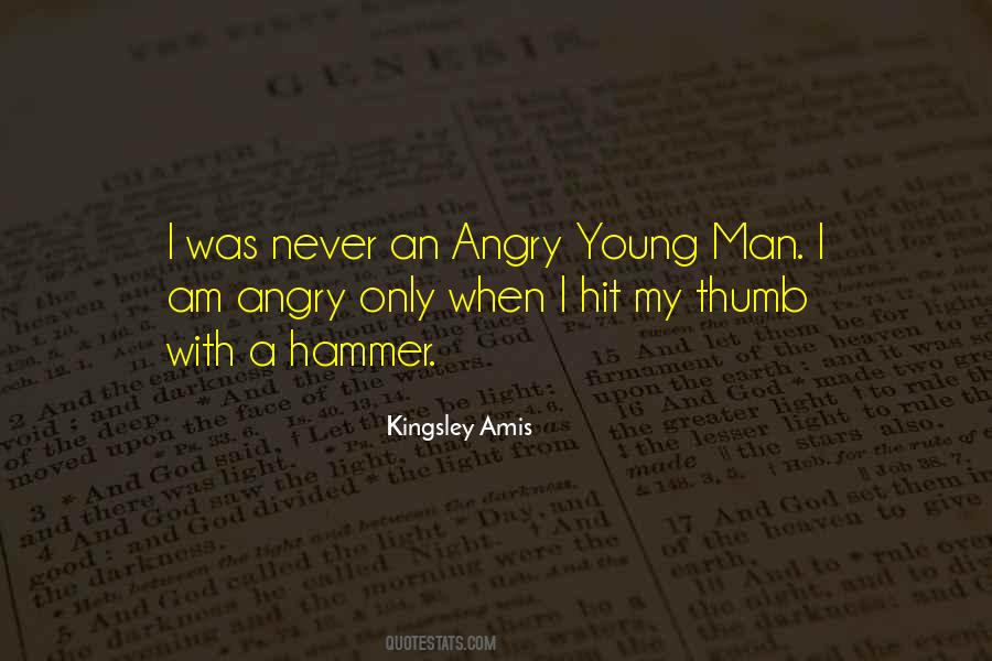 Angry Young Men Quotes #886417
