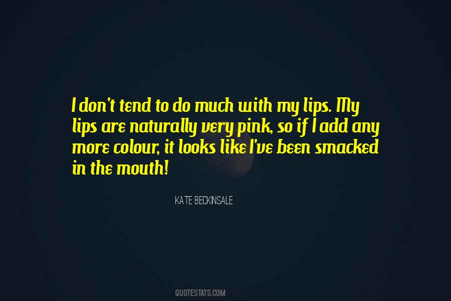 Quotes About Pink Lips #1178513