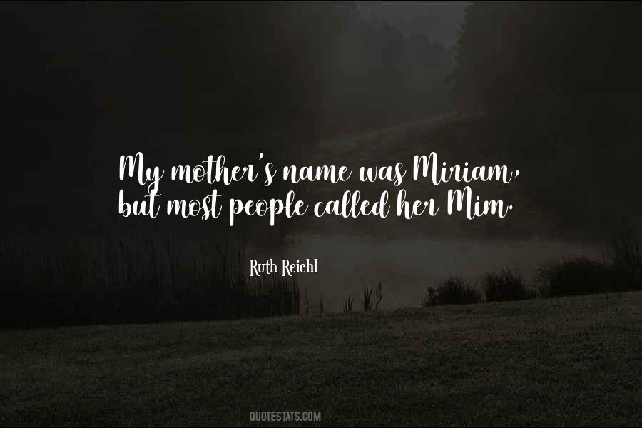 Called My Name Quotes #1323128