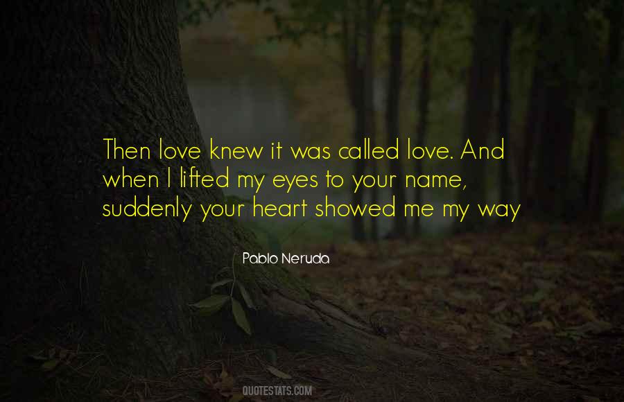 Called My Name Quotes #974979