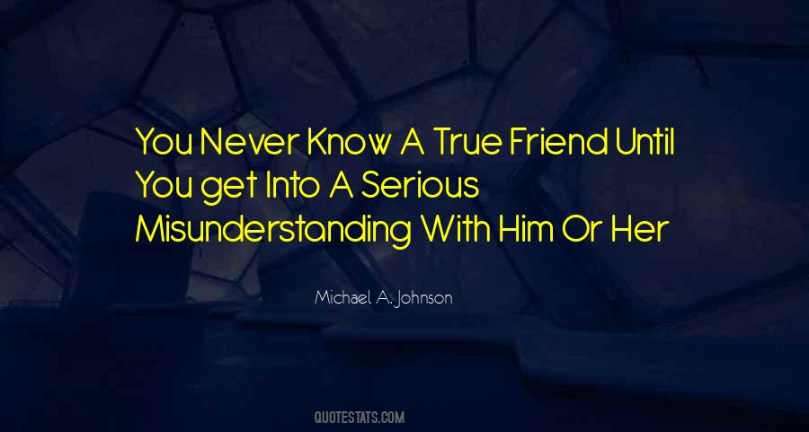 Quotes About A True Friend #1188838